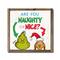 13.5" The Grinch Naughty or Nice Framed Wood Plaque